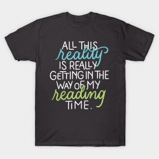 Reality in my Reading Time T-Shirt